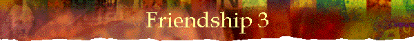 Friendship 3
